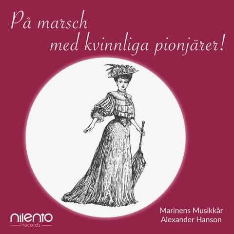 På marsch med kvinnliga pionjärer!