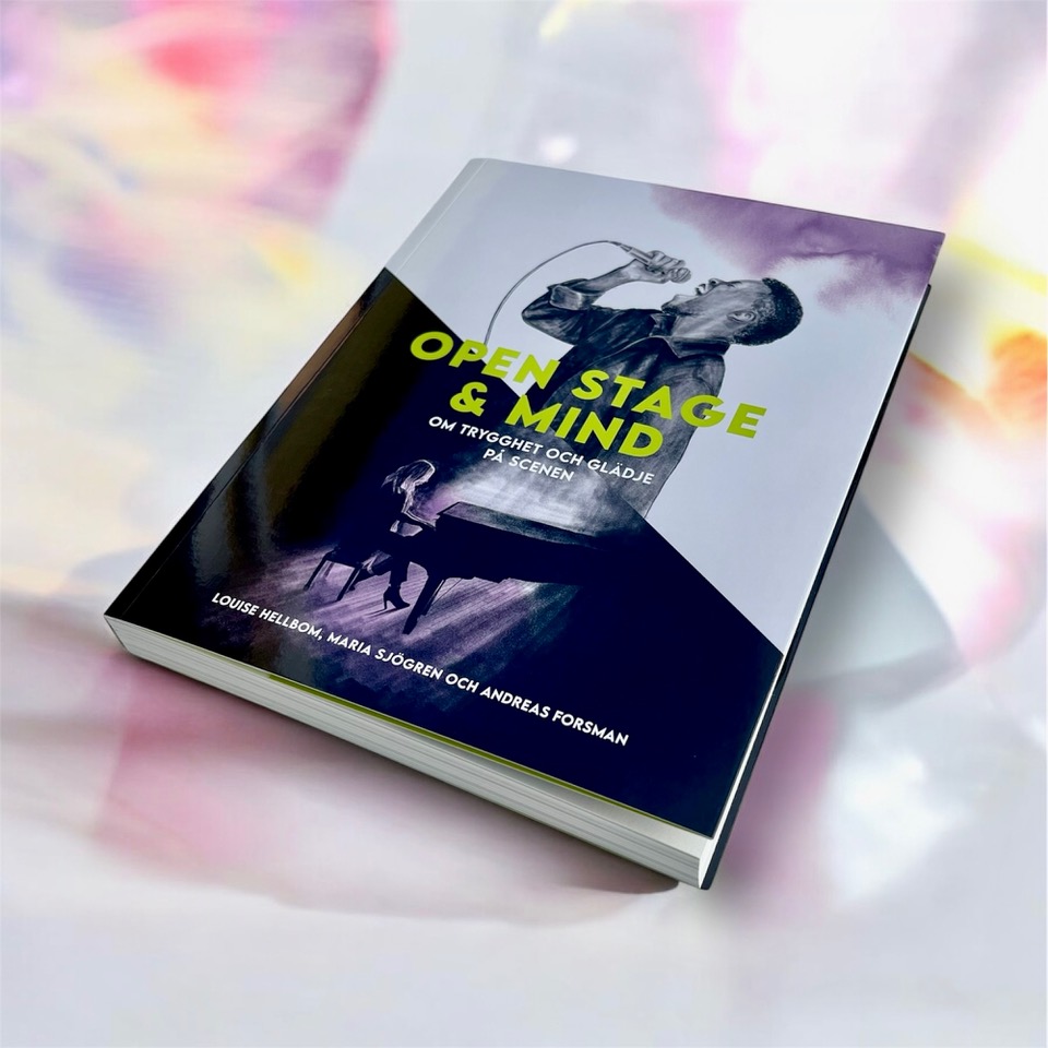 OPEN STAGE & MIND - Om trygghet och glädje på scenen