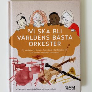 Vi ska bli världens bästa orkester